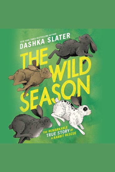 The Wild Season - The Remarkable True Story of a Rabbit Rescue - cover