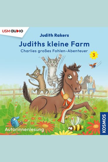 Charlies großes Fohlen-Abenteuer - Judiths kleine Farm Teil 3 (ungekürzt) - cover