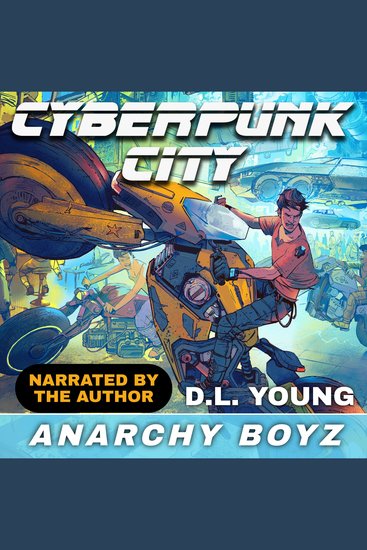 Anarchy Boyz - Cyberpunk City Book 2 - cover