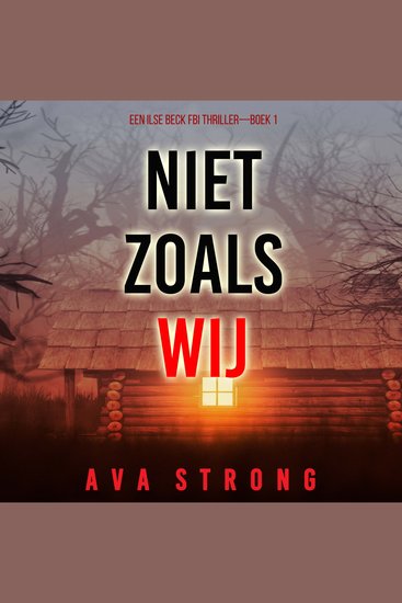 Niet Zoals Wij (Een Ilse Beck FBI Thriller—Boek 1) - Digitaal voorgelezen door een electronisch gegenereerde stem - cover