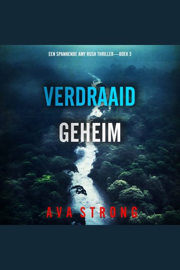 Verdraaid Geheim (Een Spannende Amy Rush Thriller—Boek 3) - Digitaal voorgelezen door een electronisch gegenereerde stem - cover
