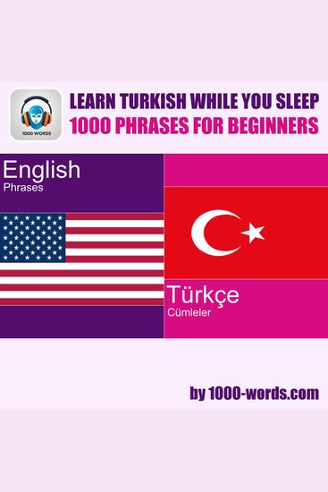 Learn Turkish while you sleep - 1000 phrases for beginners - 1000 phrases for beginners - cover