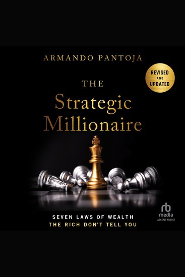 The Strategic Millionaire Expanded Edition - Seven Laws of Wealth the Rich Don't Tell You - cover