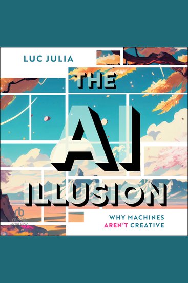 The AI Illusion - Why Machines Aren't Creative - cover