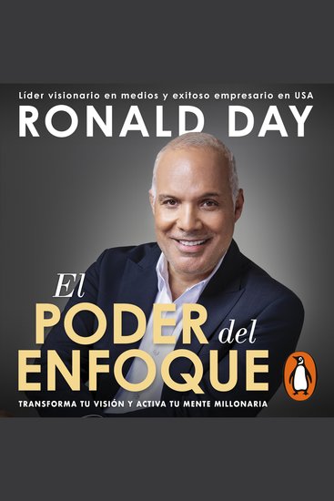 El poder del enfoque - Transforma tu visión y activa tu mente millonaria - cover