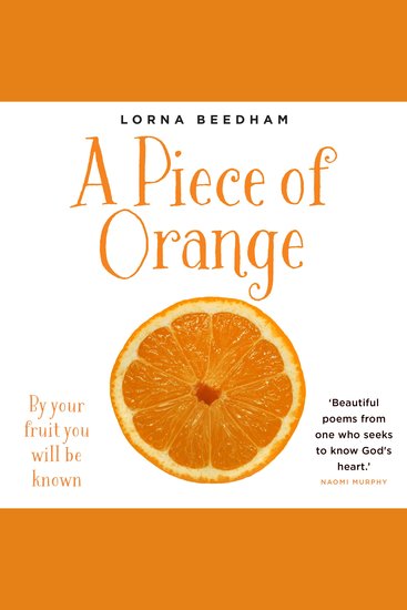 A Piece of Orange - By Your Fruit You Will be Known - cover