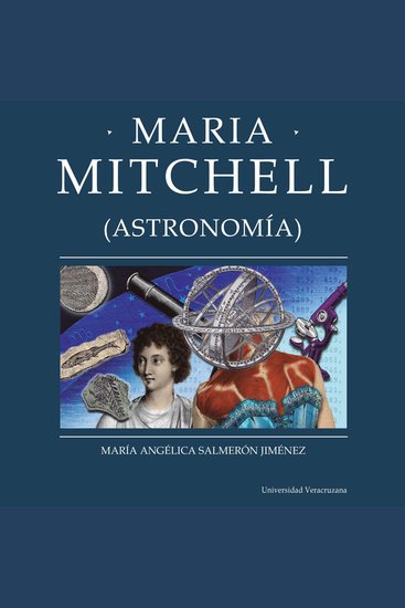 Maria Mitchell - Distintas y distantes - Mujeres en la ciencia Episodio 15 (Completo) - cover