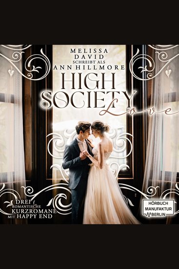 High Society Love - Drei romantische Kurzromane mit Happy End (ungekürzt) - cover