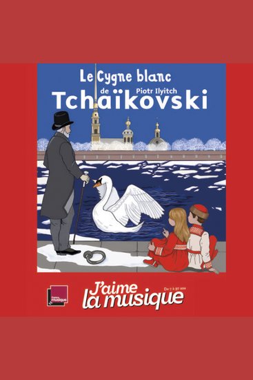 Le Cygne blanc de Piotr Ilyitch Tchaïkovski - cover