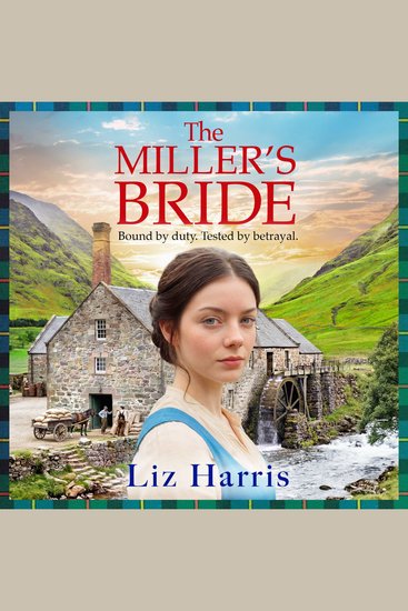 The Miller's Bride - A captivating historical saga of secrets sabotage and a fight for independence - cover