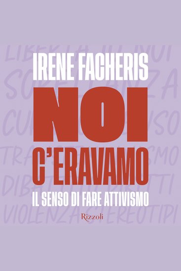 Noi c'eravamo - Il senso di fare attivismo - cover
