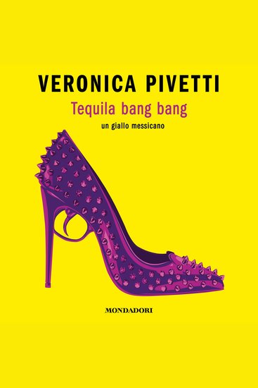 Tequila bang bang - Un giallo messicano - cover