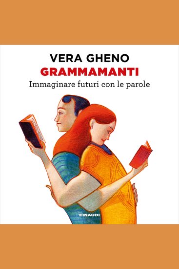 Grammamanti - Immaginare futuri con le parole - cover
