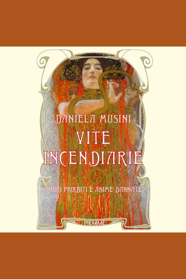 Vite incendiarie - Amori proibiti e anime dannate - cover