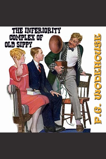 The Inferiority Complex of Old Sippy - cover