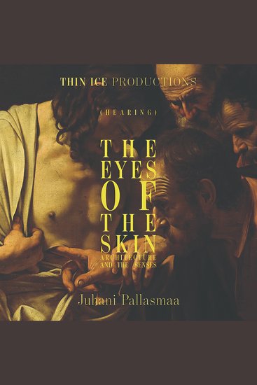 The Eyes of the Skin - Architecture and the Senses - cover