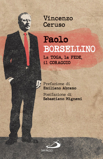 Paolo Borsellino - La toga la fede il coraggio - cover