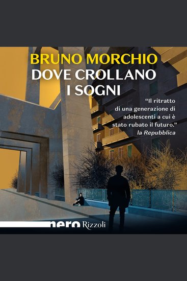 Dove crollano i sogni (Nero Rizzoli) - cover