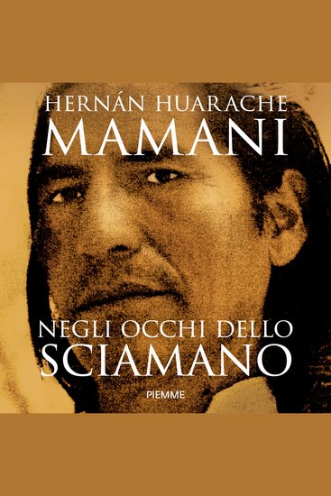 Negli occhi dello sciamano - Sul sentiero sacro degli inca - cover