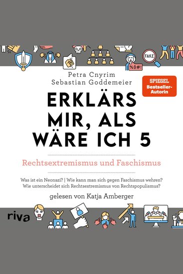 Erklärs mir als wäre ich 5 – Rechtsextremismus und Faschismus - Der Nachfolger zum SPIEGEL-Bestseller Das perfekte Geschenk für Eltern Lehrer und alle Neugierigen - cover