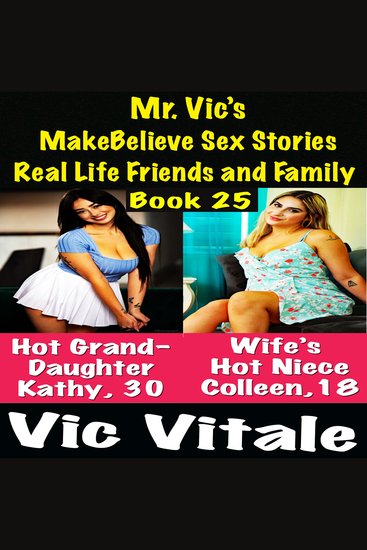 Mr Vic’s X-Rated Neighborhood Banging a Friend’s Real Sexy Daughter Book 25 - cover