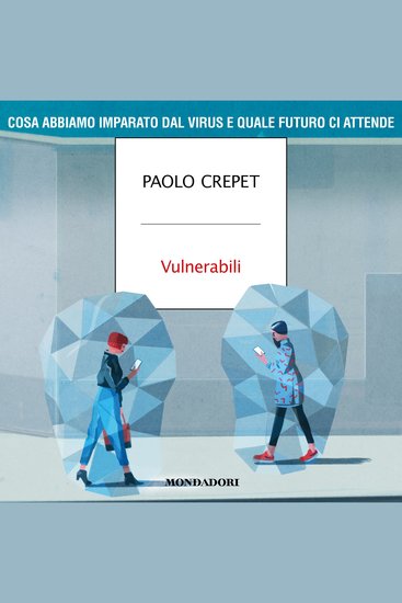 Vulnerabili - Cosa abbiamo imparato dal virus e quale futuro ci attende - cover