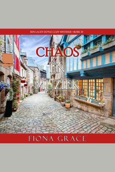 Chaos en Muziek (Een Lacey Doyle Cozy Mysterie—Boek 10) - Digitaal voorgelezen door een electronisch gegenereerde stem - cover