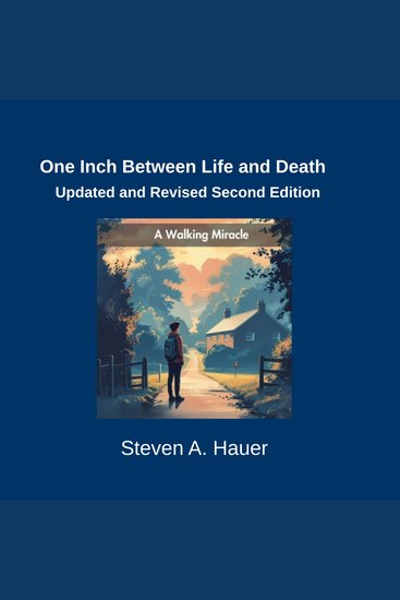 One Inch Between Life and Death Updated and Revised Second Edition - A Walking Miracle - cover
