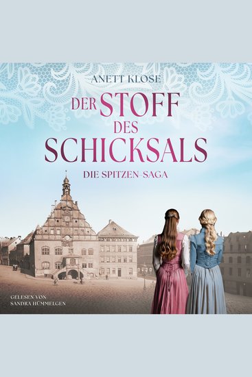 Der Stoff des Schicksals - Die Spitzen Saga - cover