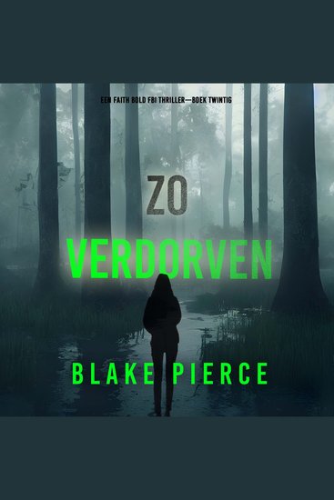 Zo Verdorven (Een Faith Bold FBI Thriller—Boek Twintig) - Digitaal voorgelezen door een electronisch gegenereerde stem - cover