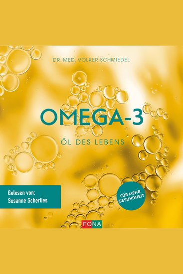 Omega-3: Öl des Lebens - Für mehr Gesundheit - cover