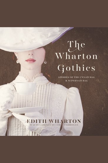 The Wharton Gothics - Stories of the Unnatural and the Supernatural - cover
