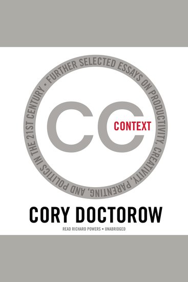 Context - Further Selected Essays on Productivity CreativityParenting and Politics in the 21st Century - cover