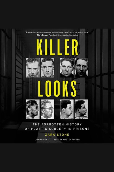 Killer Looks - The Forgotten History of Plastic Surgery in Prisons - cover