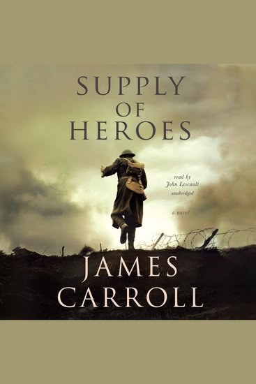 Supply of Heroes - A Novel - cover
