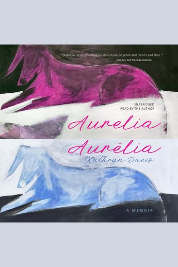 Aurelia Aurélia - A Memoir - cover