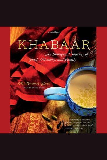 Khabaar - An Immigrant Journey of Food Memory and Family - cover