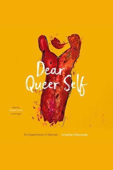 Dear Queer Self - An Experiment in Memoir - cover