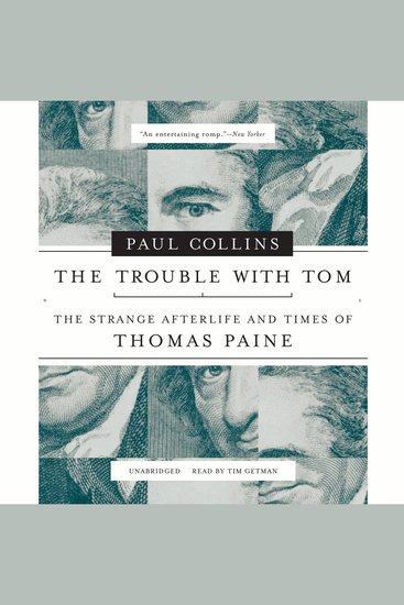 The Trouble with Tom - The Strange Afterlife and Times of Thomas Paine - cover