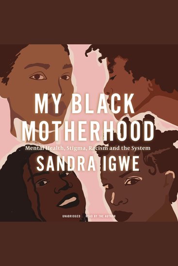 My Black Motherhood - Mental Health Stigma Racism and the System - cover