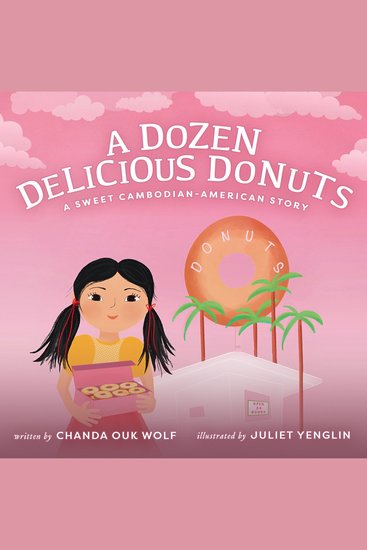 A Dozen Delicious Donuts - A Sweet Cambodian-American Story - cover