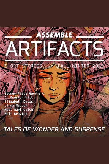 Assemble Artifacts Short Story Magazine: Fall 2022 (Issue #3) - cover