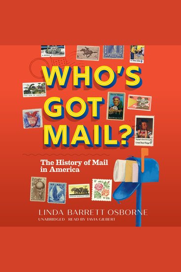 Who's Got Mail? - The History of Mail in America - cover