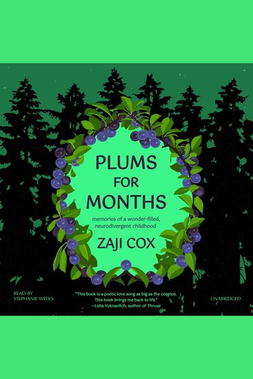 Plums for Months - Memories of a Wonder-Filled Neurodivergent Childhood - cover