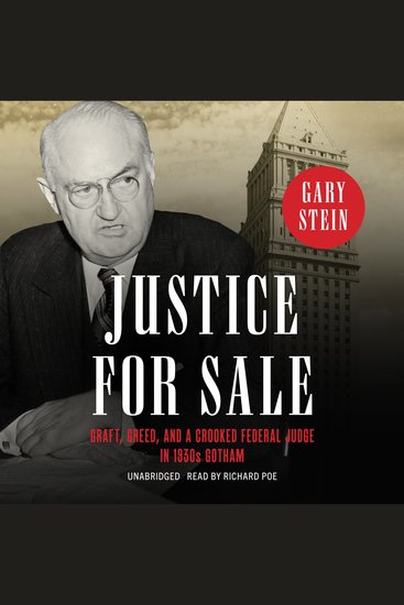 Justice for Sale - Graft Greed and a Crooked Federal Judge in 1930s Gotham - cover