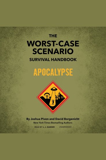 Worst-Case Scenario Survival Handbook The: Apocalypse - cover