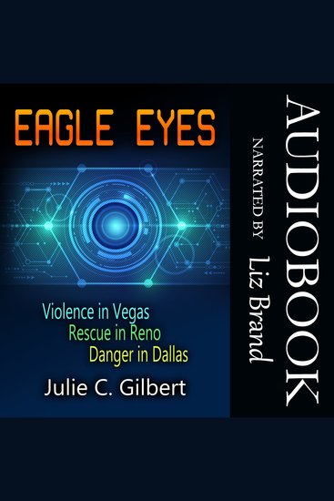 Eagle Eyes Books 1–3 - Violence in Vegas Rescue in Reno Danger in Dallas - cover