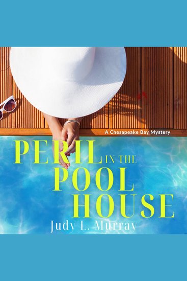 Peril in the Pool House - A Chesapeake Bay Mystery - cover