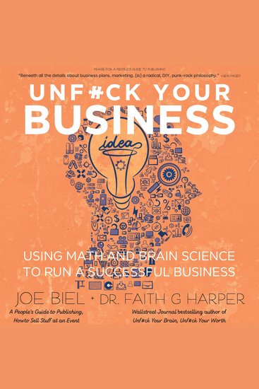 Unf#ck Your Business - Using Math and Brain Science to Run a Successful Business  - cover