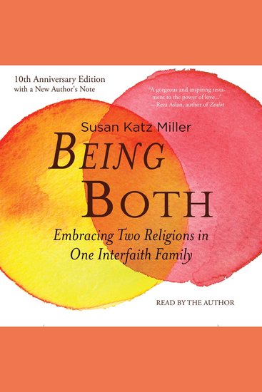 Being Both - Embracing Two Religions in One Interfaith Family10th Anniversary Edition - cover
